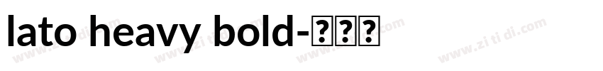 lato heavy bold字体转换